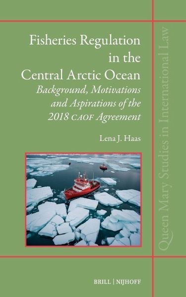 Fisheries Regulation in the Central Arctic Ocean Fisheries Regulation in the Central Arctic Ocean