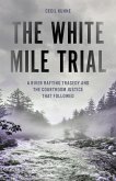 The White Mile Trial