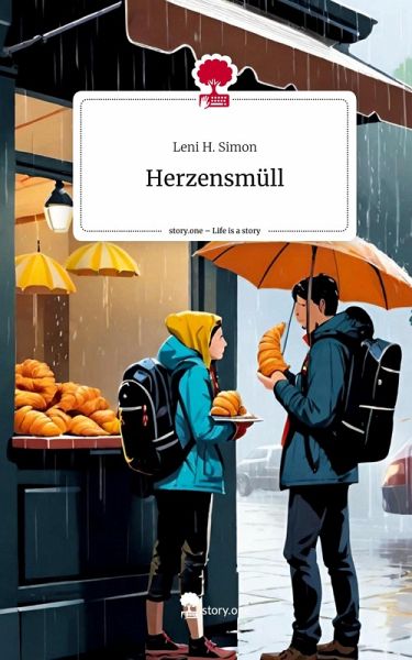 Herzensmüll. Life is a Story - story.one