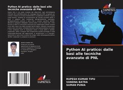 Python AI pratico: dalle basi alle tecniche avanzate di PNL - KUMAR TIPU, RUPESH;BATRA, VANDNA;Punia, Suman