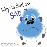 Why is Sad so Sad? Why is Sad so Sad?