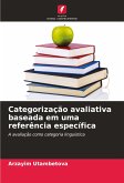 Categorização avaliativa baseada em uma referência específica