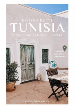 Reiseguide til Tunisia - Andresen, Laila Moltzau