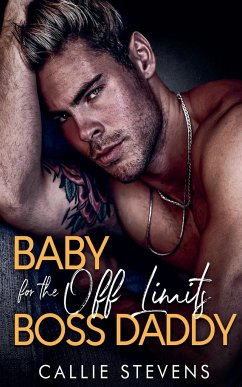 Baby For The Off Limits Boss Daddy - Stevens, Callie