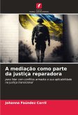 A mediação como parte da justiça reparadora