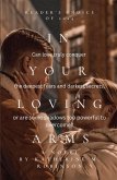 In Your Loving Arms In Your Loving Arms