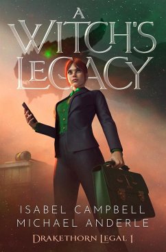 A Witch's Legacy - Anderle, Michael; Campbell, Isabel