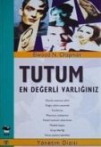 Tutum En Degerli Varliginiz