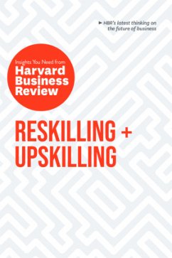 Cover Reskilling and Upskilling: The Insights You Need from Harvard Business Review