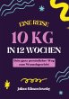 10 KG in 12 Wochen, Dein ganz... - Bild 1