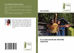 La couleur de notre amour - Doumbia, Saly