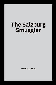 The Salzburg Smuggler - Sophia, Oheta