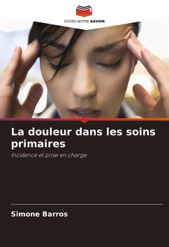 La douleur dans les soins primaires - Barros, Simone