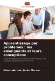 Apprentissage par problèmes : les enseignants et leurs conceptions