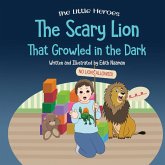 The Scary Lion That Growled in the Dark The Scary Lion That Growled in the Dark