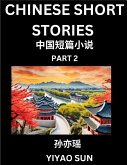 Chinese Short Stories (Part 2)- Learn Must-know and Famous Chinese Stories, Chinese Language & Culture, HSK All Levels, Easy Lessons for Beginners, English and Simplified Chinese Character Edition