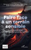 Faire face à un terrain sensible