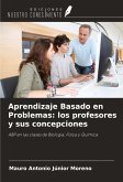 Aprendizaje Basado en Problemas: los profesores y sus concepciones