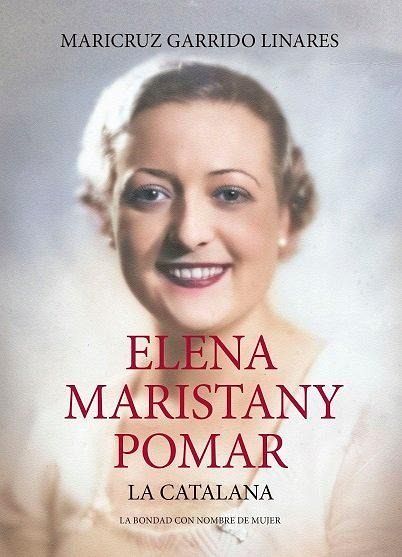 Elena Maristany Pomar. La Catalana Elena Maristany Pomar. La Catalana