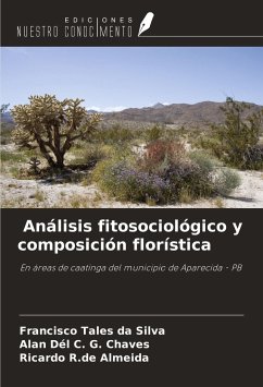 Análisis fitosociológico y composición florística - Silva, Francisco Tales da; Chaves, Alan Dél C. G.; Almeida, Ricardo R. de