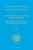 Inter-American Yearbook on Human Rights / Anuario Interamericano de Derechos Humanos, Volume 38 (2022) (Volume IV) Inter-American Yearbook on Human Rights / Anuario Interamericano de Derechos Humanos, Volume 38 (2022) (Volume IV)