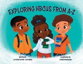 Exploring HBCUS From A-Z Exploring HBCUS From A-Z