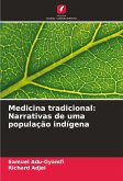 Medicina tradicional: Narrativas de uma população indígena