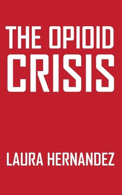 The Opioid Crisis - Hernandez, Laura