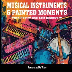 Musical Instruments & Painted Moments - De Viaje, Aventuras