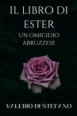 Il libro di Ester. Un omicidio abruzzese.