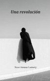 Una revolución Una revolución