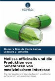 Melissa officinalis und die Produktion von Substanzen von medizinischem Interesse