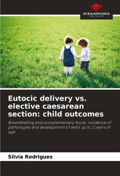 Eutocic delivery vs. elective caesarean section: child outcomes - Rodrigues, Silvia