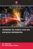 TEOREMA DO PONTO FIXO EM ESPAÇOS DIFERENTES