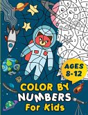 Color By Numbers For Kids Ages 8-12   Children's Activity Book   Large Print Coloring Pages   Suitable For Boys and Girls   Multiple Themes Including Animals, Birds, Sealife, Nature, and Flowers   Helps Improves Child's Creativity Skills