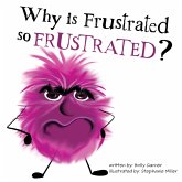 Why is Frustrated so Frustrated? Why is Frustrated so Frustrated?