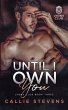 Until I Own You - Bild 1