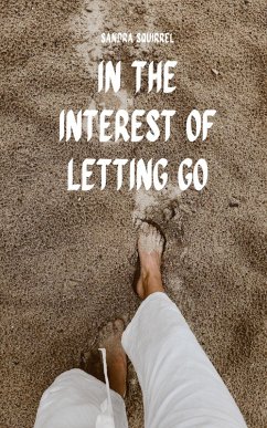 In the Interest of Letting Go - Squirrel, Sandra