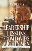 Leadership Lessons from David's Mighty Men