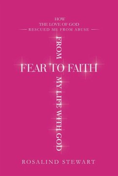 From Fear to Faith My Life with God From Fear to Faith My Life with God