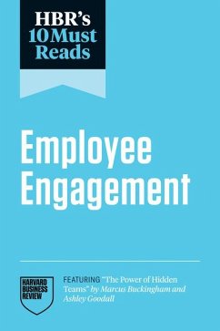 Cover Hbr's 10 Must Reads on Employee Engagement (Featuring the Power of Hidden Teams by Marcus Buckingham and Ashley Goodall)