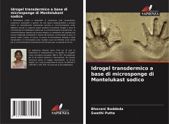 Idrogel transdermico a base di microsponge di Montelukast sodico - Boddeda, Bhavani;Putta, Swathi