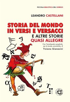 Storia del mondo in versi e versacci - Castellani, Leandro