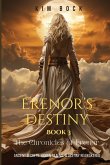 Erenor's Destiny, Book 3 of The Chronicles of Erenor