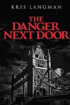 The Danger Next Door - Langman, Kris