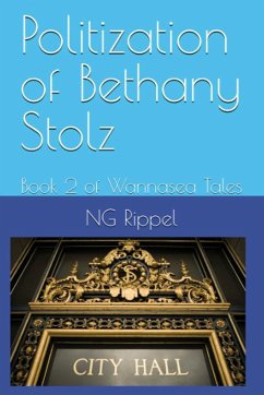 Politization of Bethany Stolz - Rippel, Ng