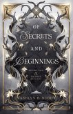 Of Secrets and Beginnings Of Secrets and Beginnings