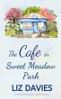 The Cafe in Sweet Meadow Park - Bild 1