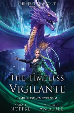 The Timeless Vigilante - Noffke, Sarah; Anderle, Michael