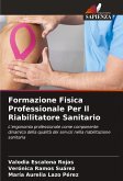 Formazione Fisica Professionale Per Il Riabilitatore Sanitario